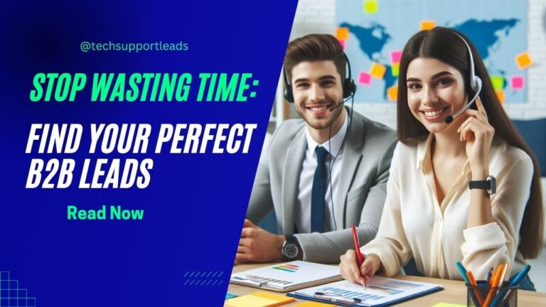 Stop Wasting Time: Find Your Perfect B2B Leads