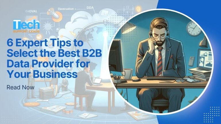 6 Expert Tips to Select the Best B2B Data Provider for Your Business