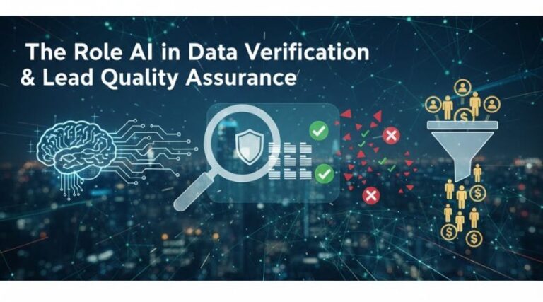 The Role of AI in Data Verification & Lead Quality Assurance