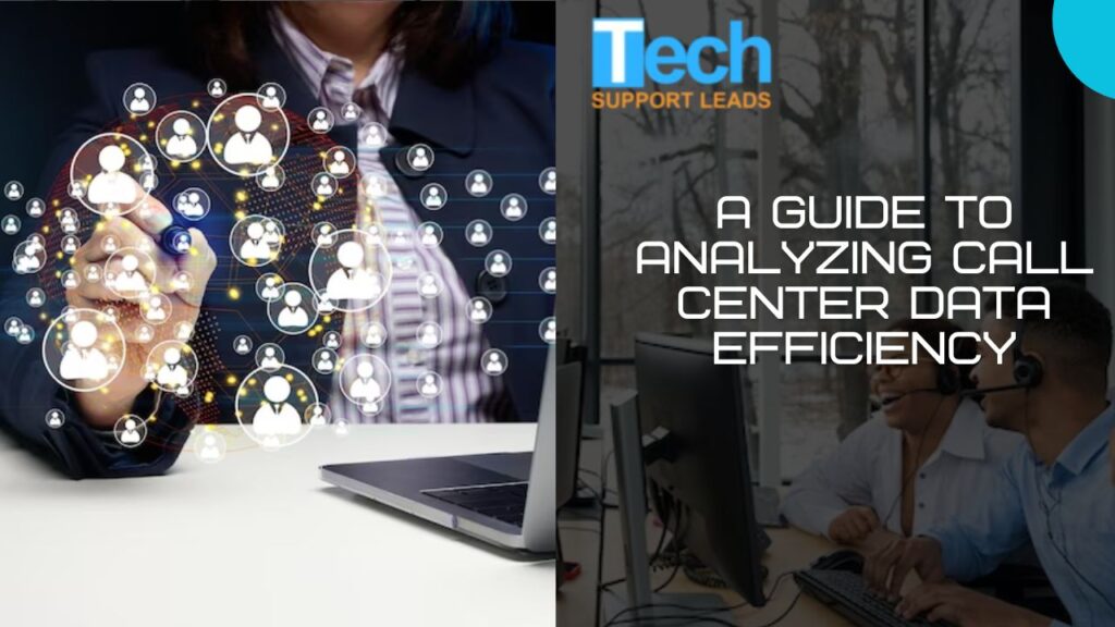 A Guide to Analyzing Call Center Data Efficiency