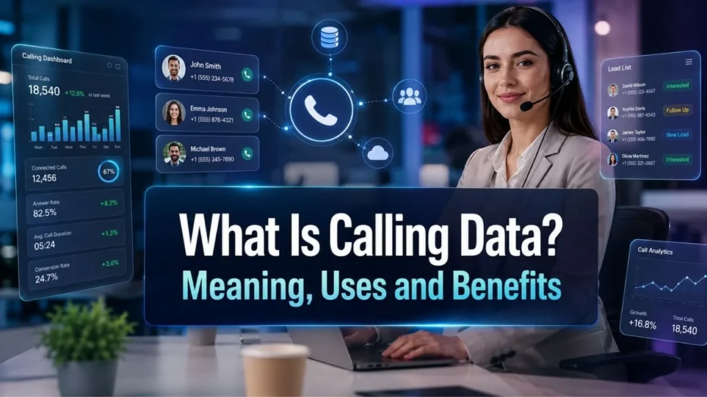 What Is Calling Data? Meaning, Uses and Benefits 1 What Is Calling Data Meaning, Uses and Benefits